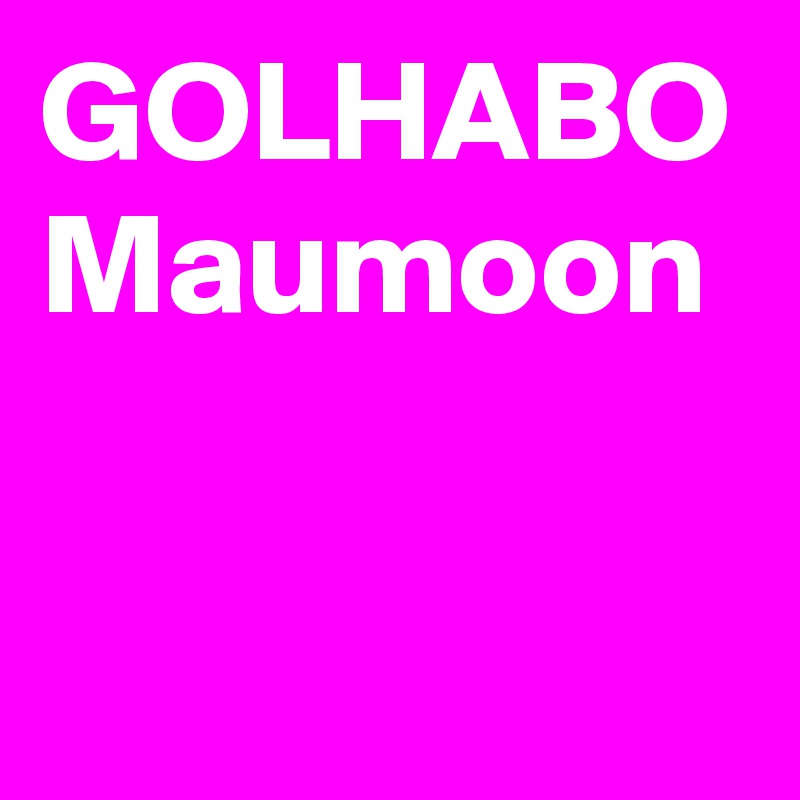GOLHABO
Maumoon