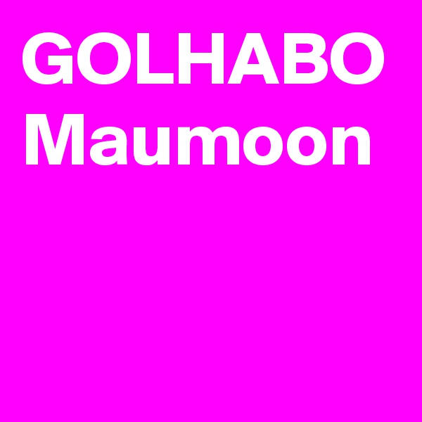 GOLHABO
Maumoon