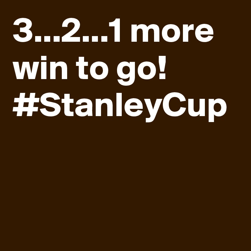 3...2...1 more win to go! #StanleyCup