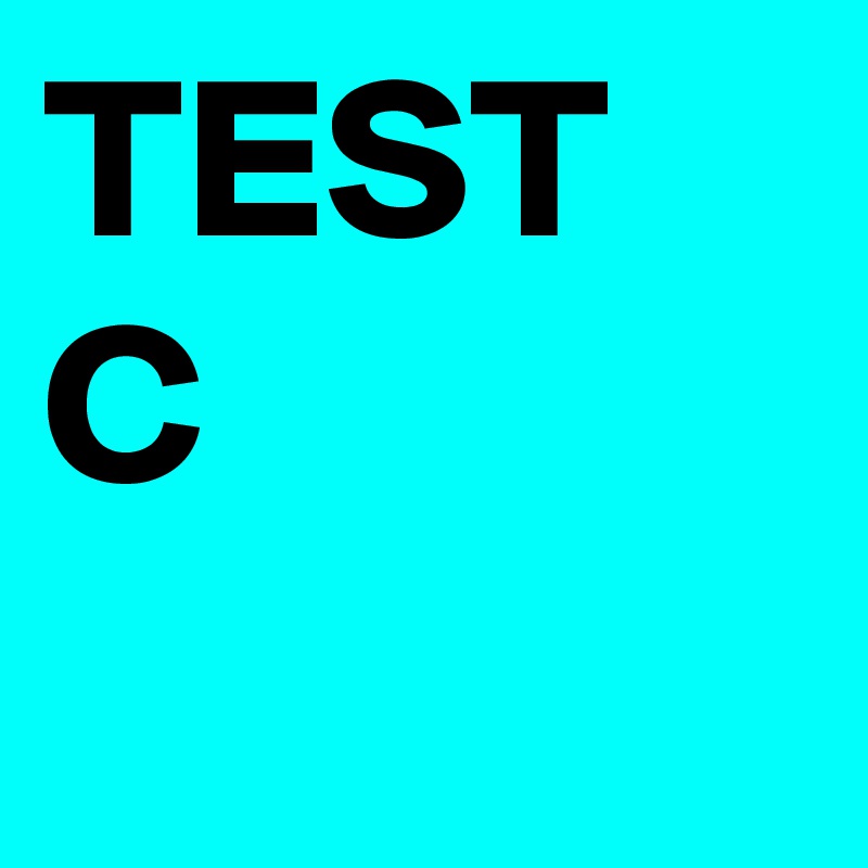 TEST C