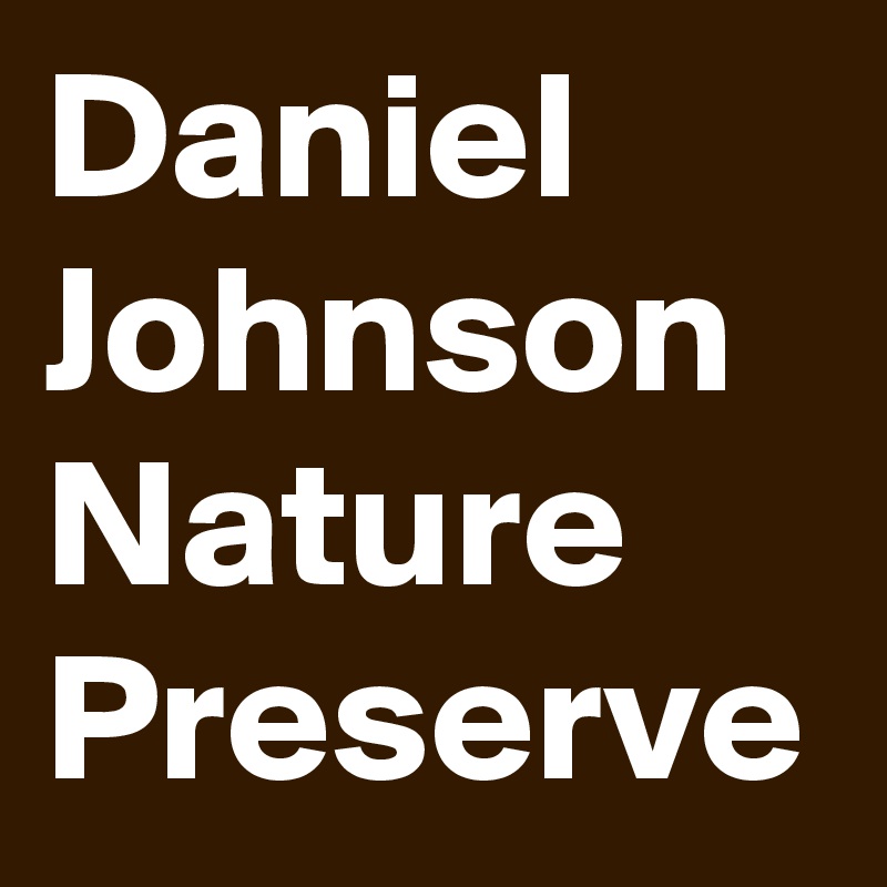 Daniel Johnson Nature Preserve