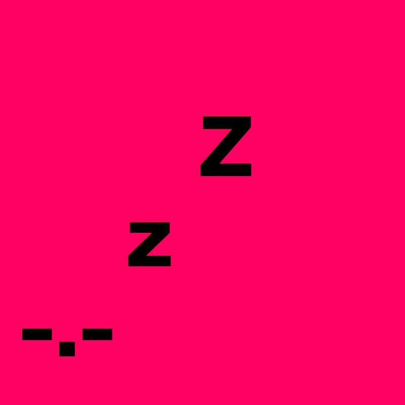 
          Z
      z
-.-