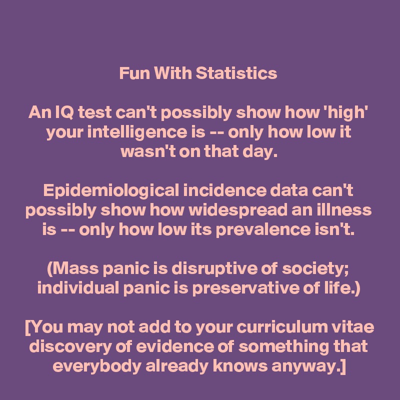 Fun With Statistics An Iq Test Can T Possibly Show How High Your Intelligence Is