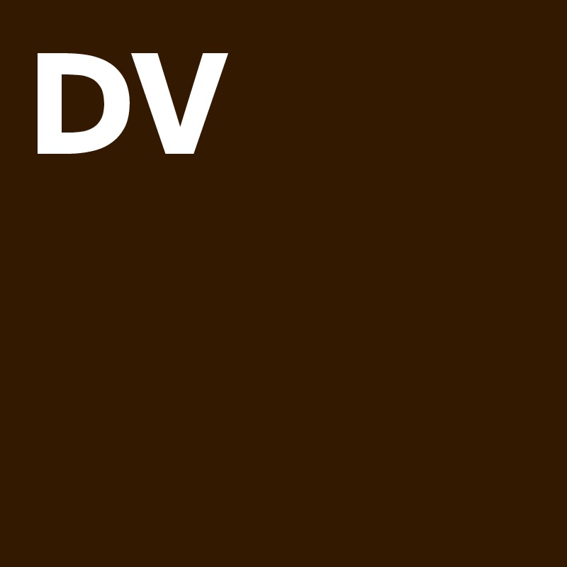 DV