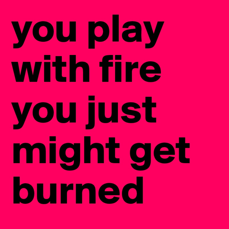Playing With Fire': You'll be burned with boredom