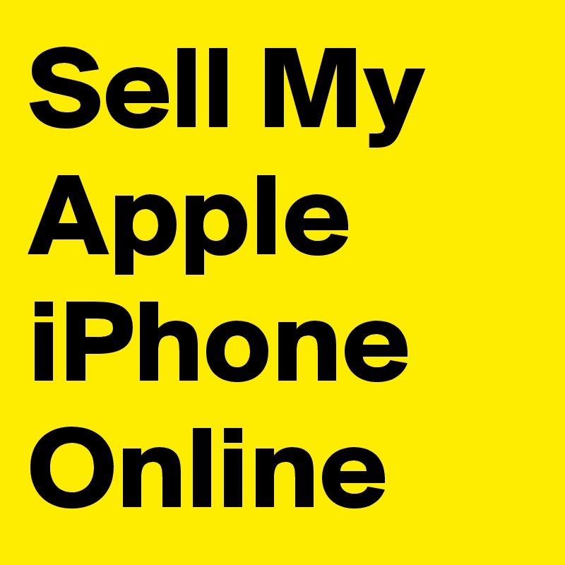 Sell My Apple iPhone Online