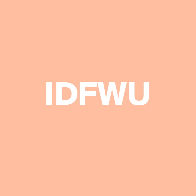 

     IDFWU

