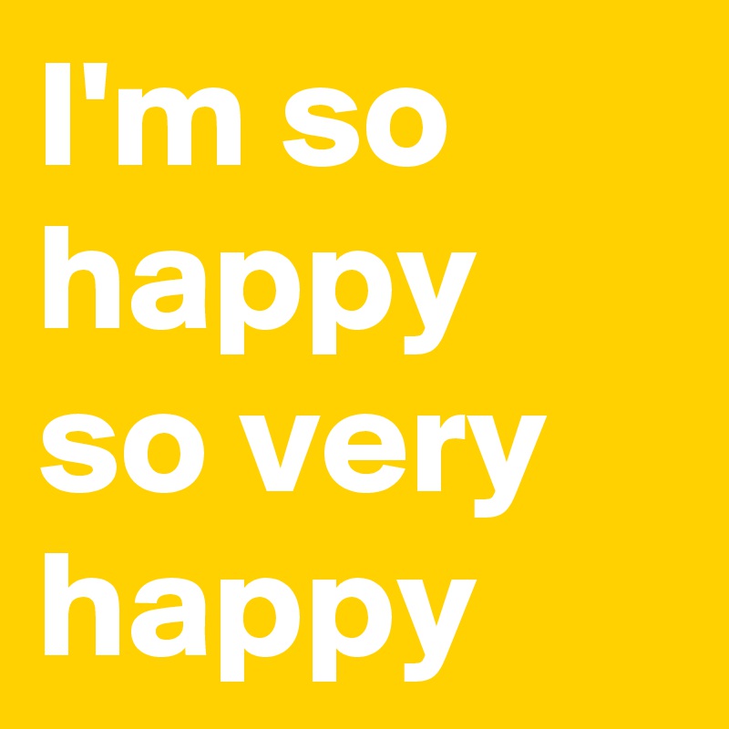 I'M very Happy перевод. Really Happy. Как переводится Happy. Как переводится glad.