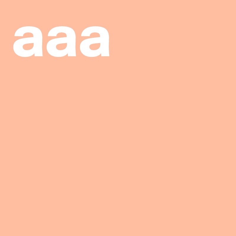 aaa
