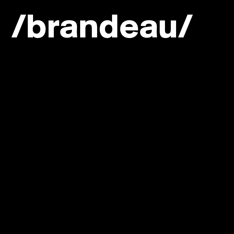 /brandeau/




