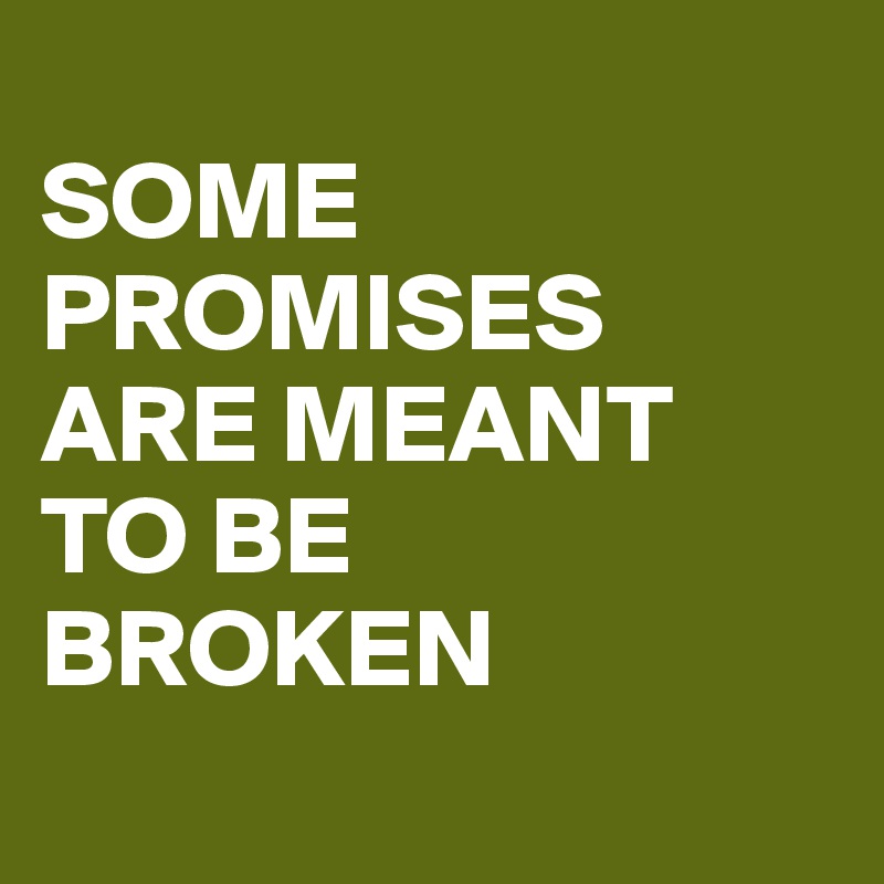 some-promises-are-meant-to-be-broken-funny-baby-funny