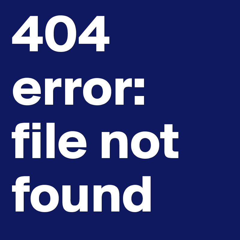 404 error: file not found