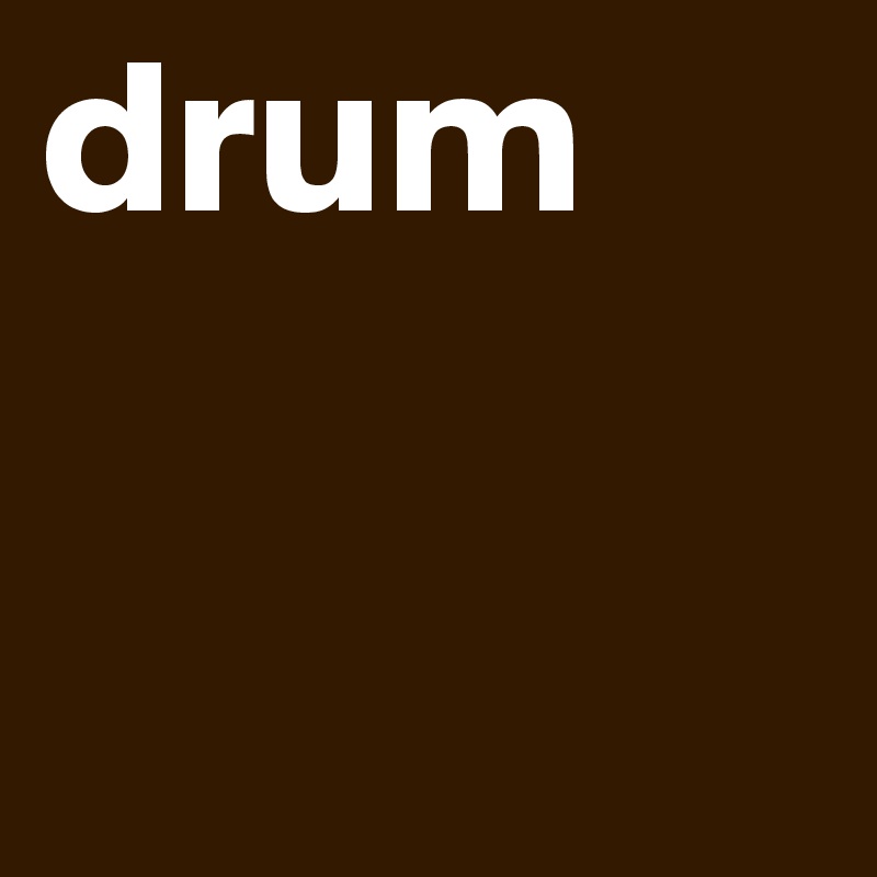 drum
