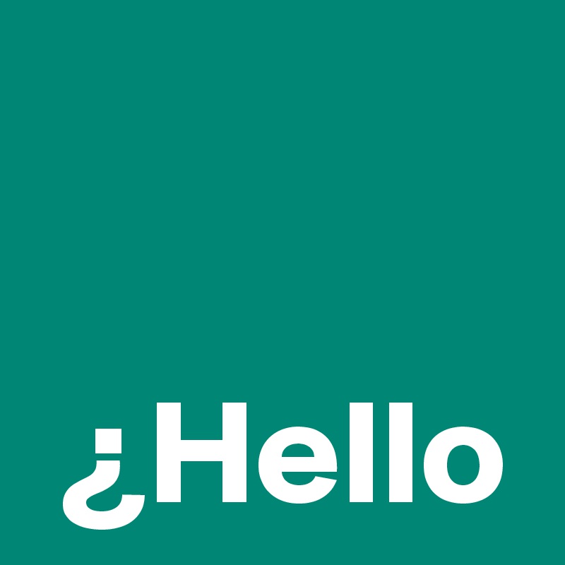 ¿Hello