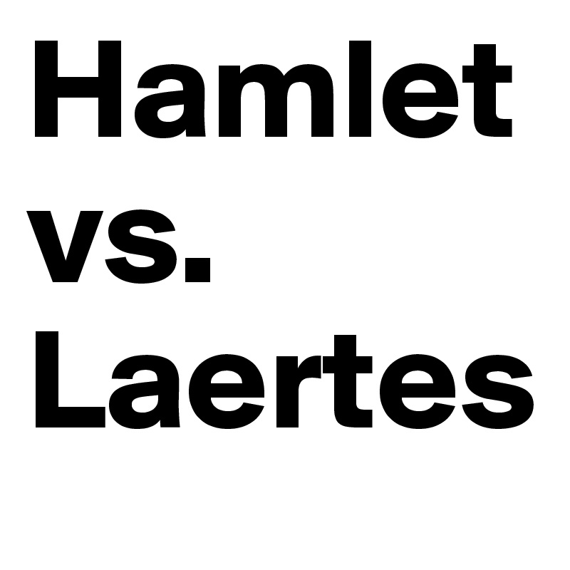 hamlet vs laertes