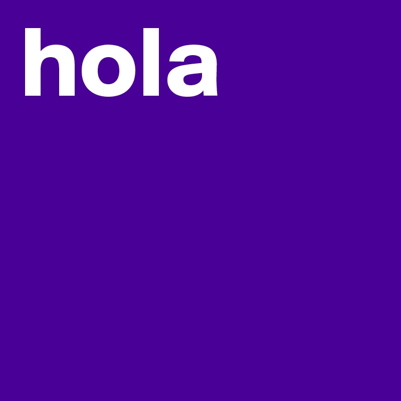 hola 