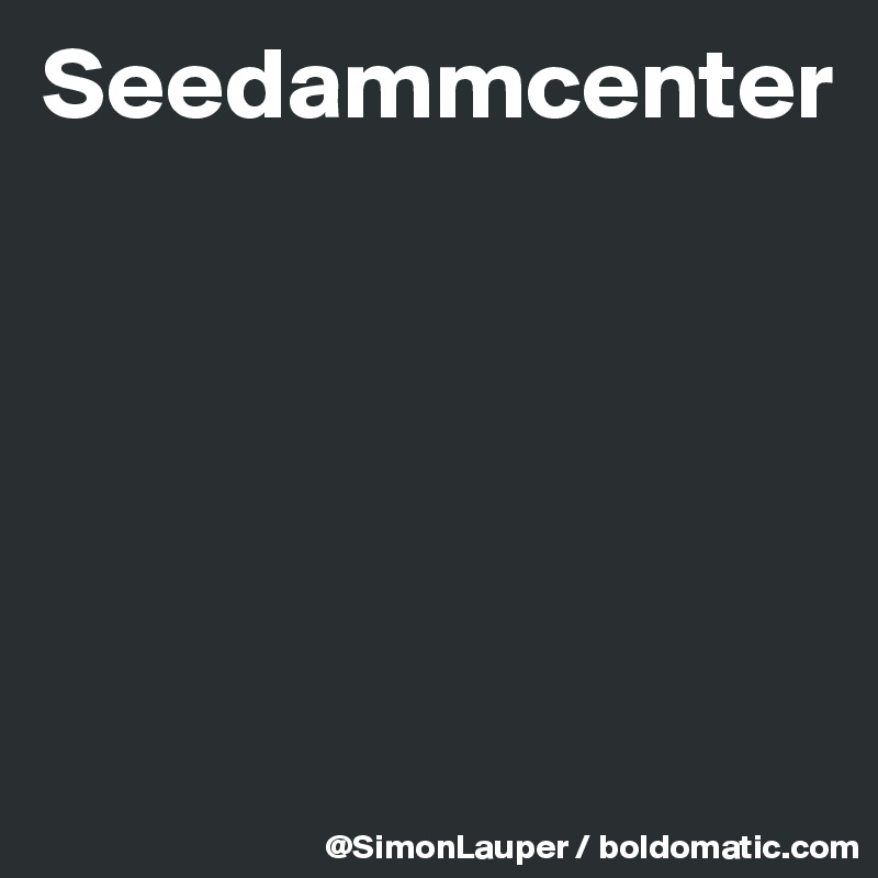 Seedammcenter





