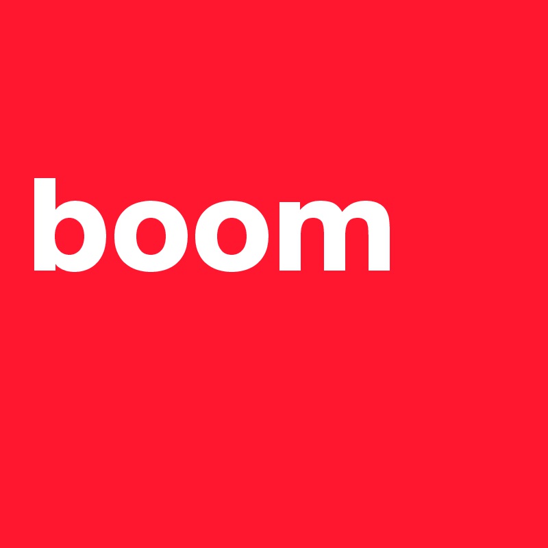 
boom