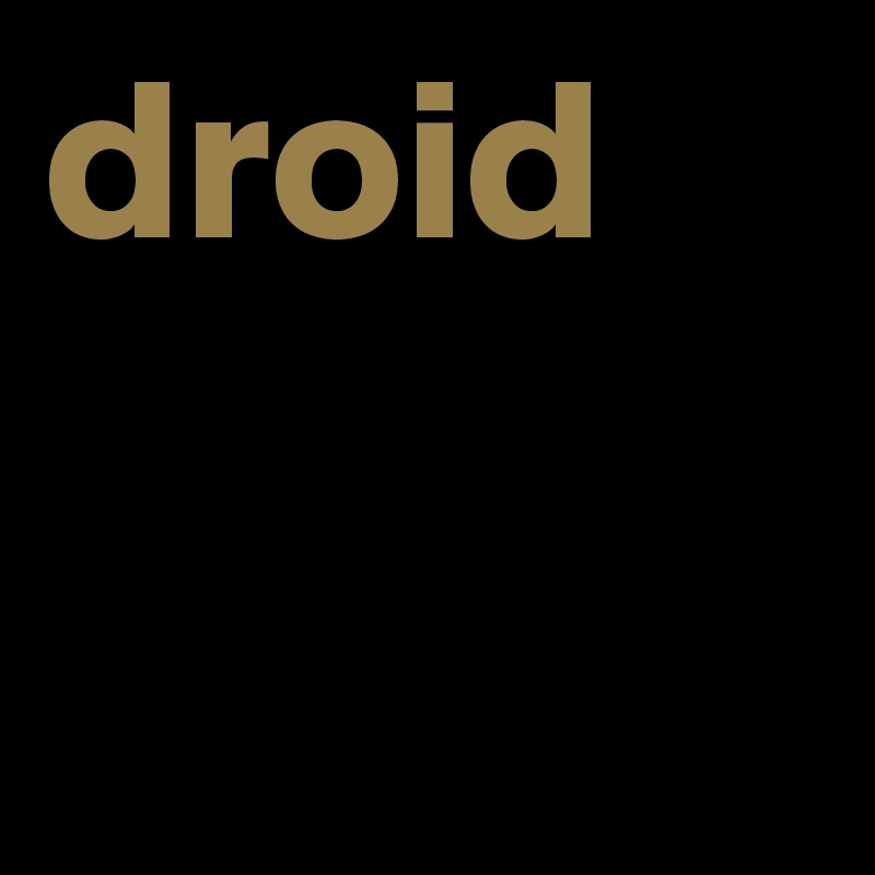 droid