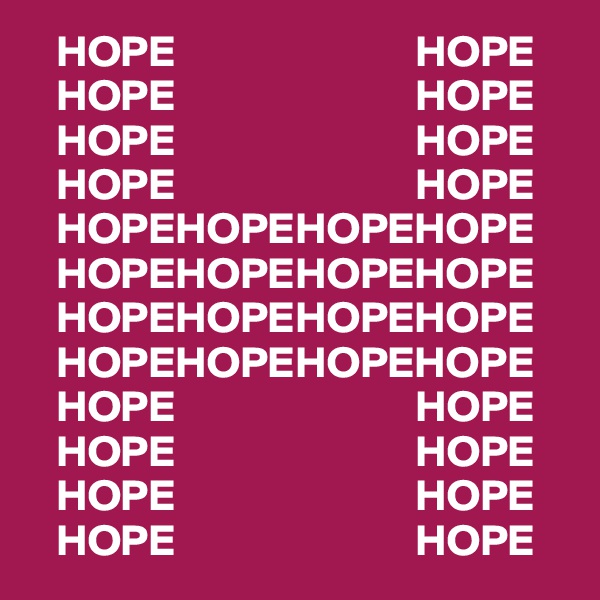    HOPE                           HOPE
   HOPE                           HOPE
   HOPE                           HOPE
   HOPE                           HOPE
   HOPEHOPEHOPEHOPE
   HOPEHOPEHOPEHOPE
   HOPEHOPEHOPEHOPE
   HOPEHOPEHOPEHOPE
   HOPE                           HOPE
   HOPE                           HOPE
   HOPE                           HOPE
   HOPE                           HOPE