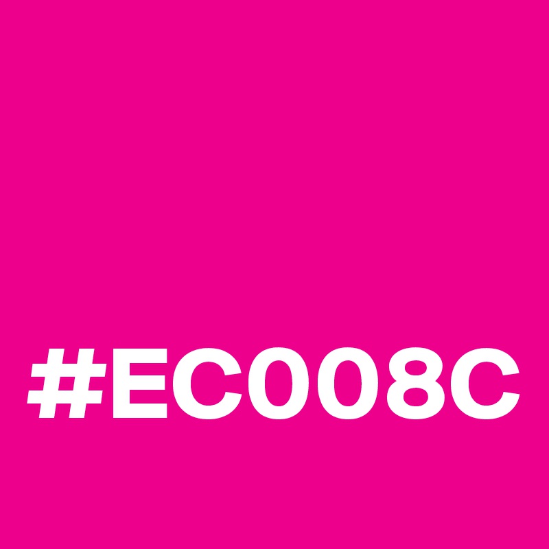 


#EC008C