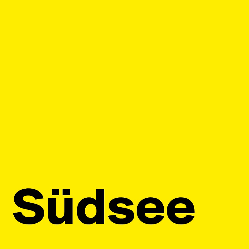 


Südsee