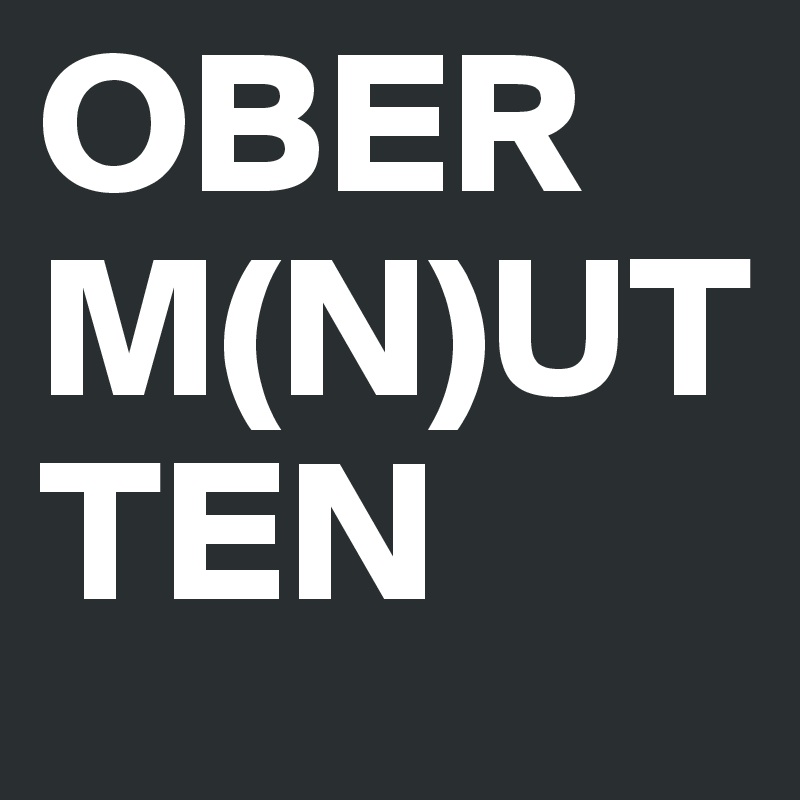 OBERM(N)UTTEN