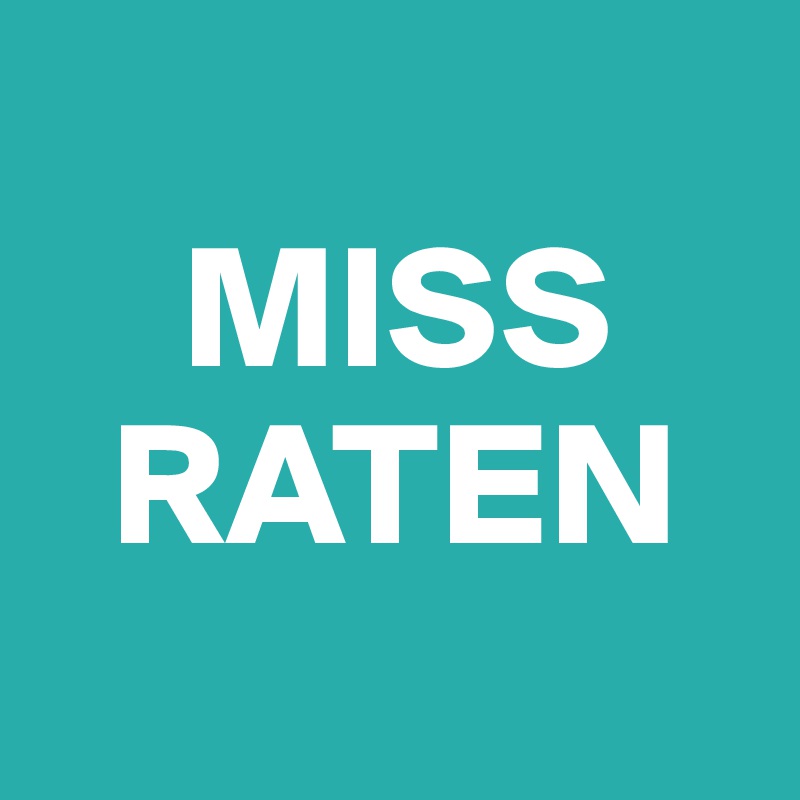 
    MISS
  RATEN
