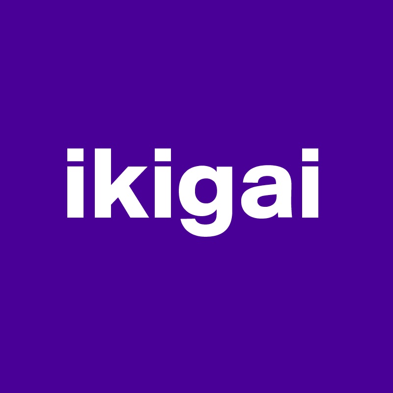   
  ikigai