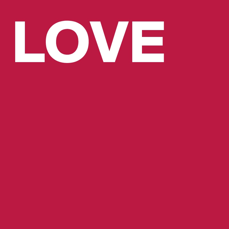 LOVE