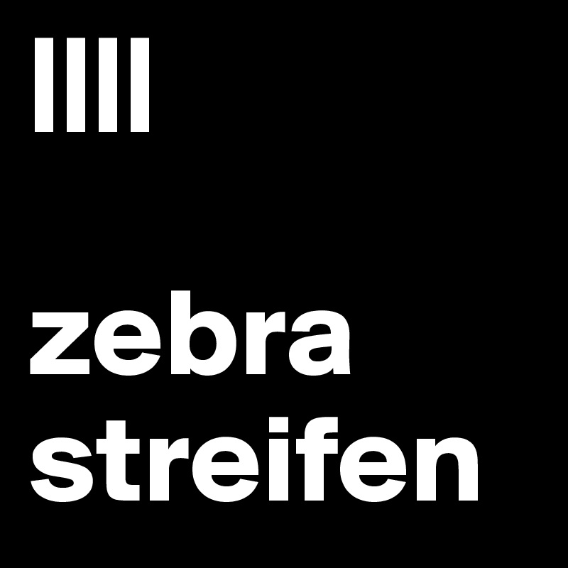 ||||

zebra
streifen