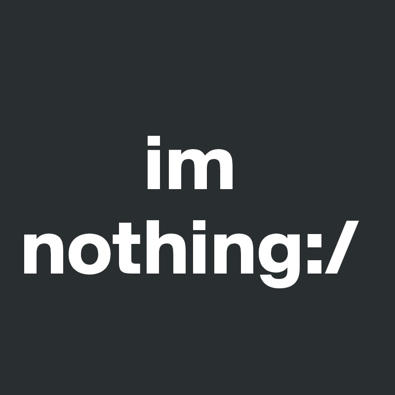 im
nothing:/