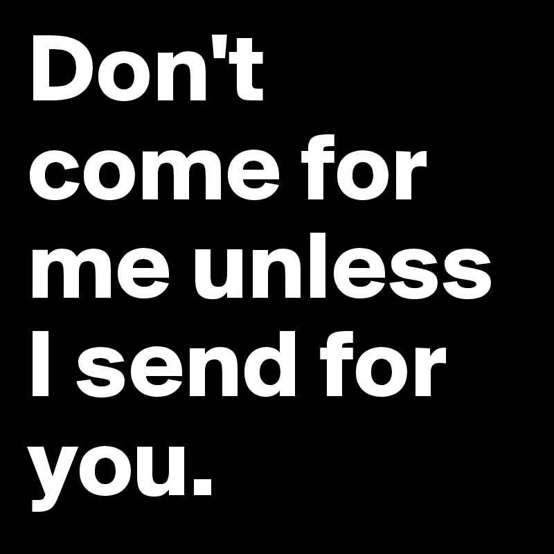 lithe don't send for me tekst