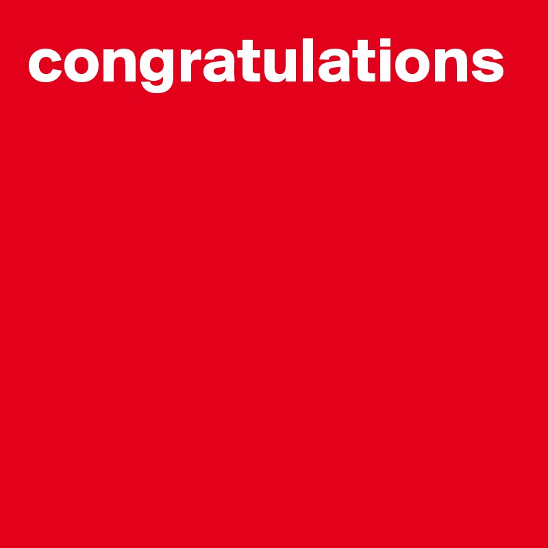 congratulations