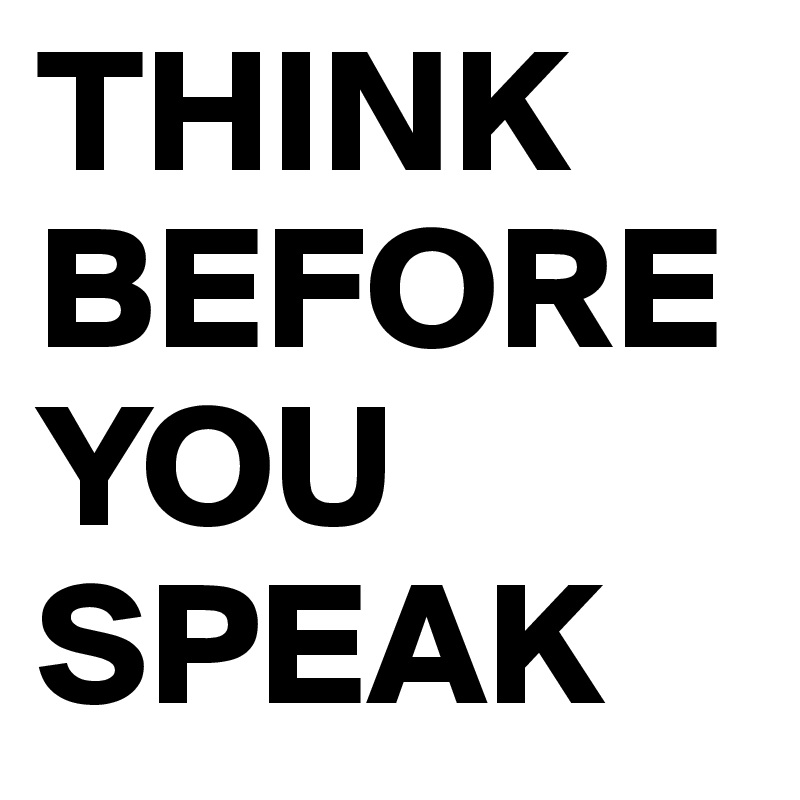Think before you speak. Идиома think before you speak. Think before. Time think before you speak.