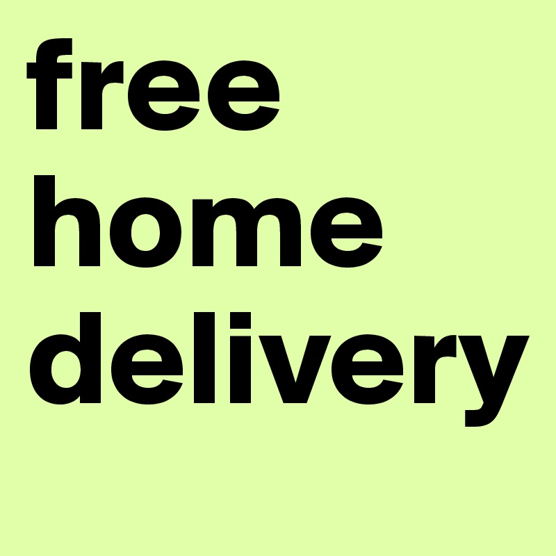 free home delivery 