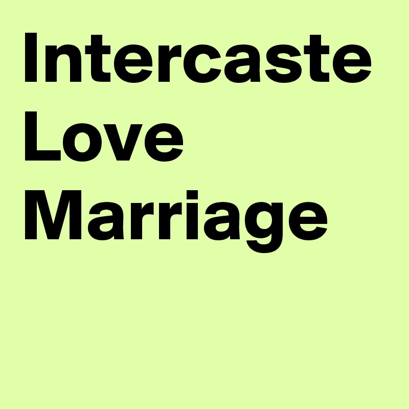 Intercaste Love Marriage