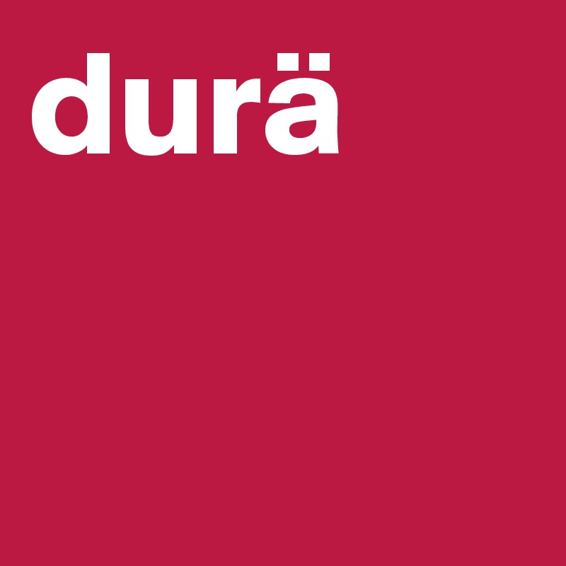 durä
