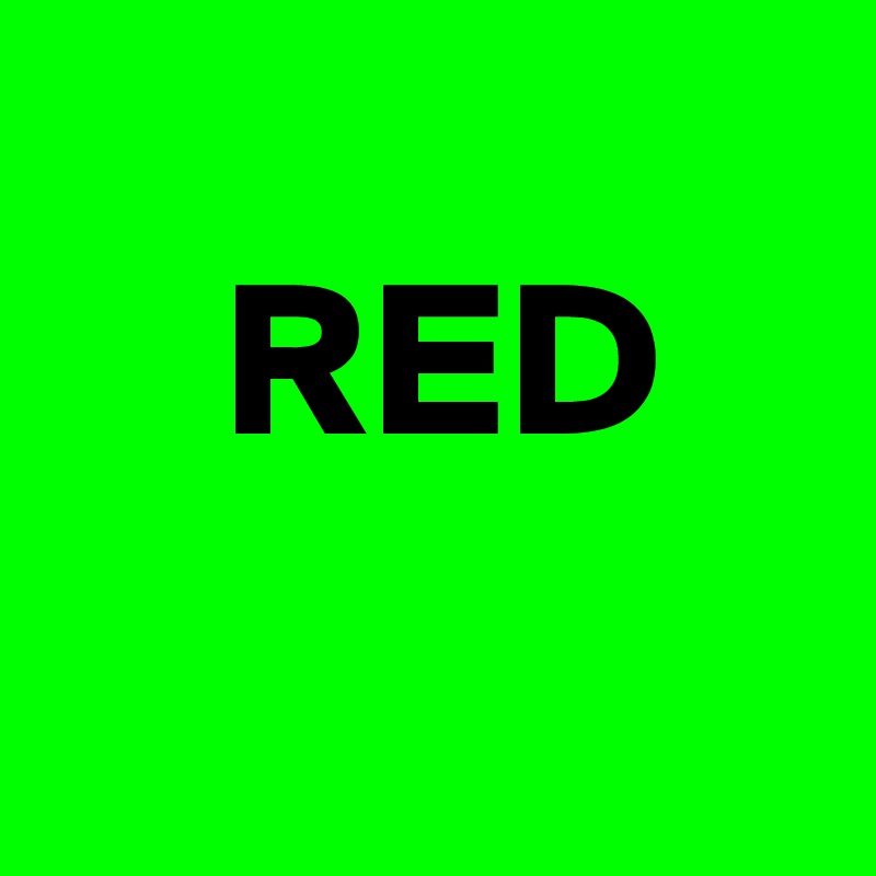 
    RED