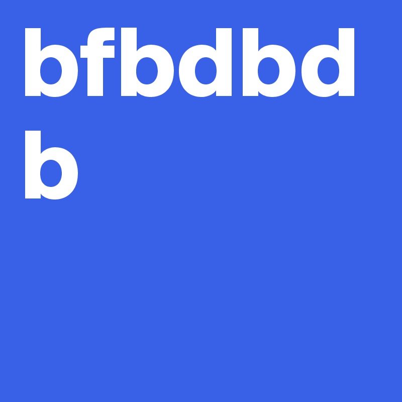 bfbdbdb