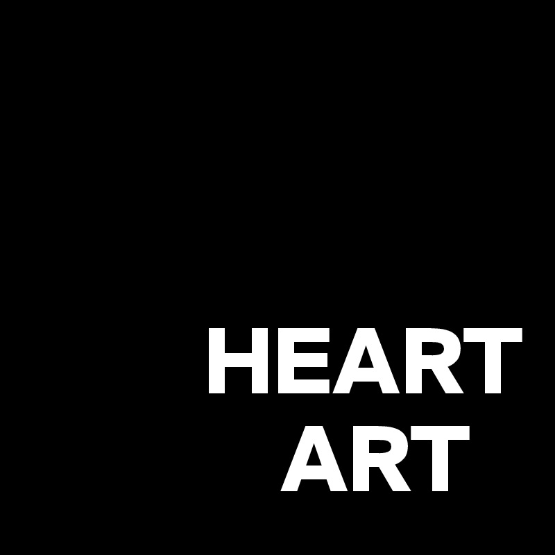 


         HEART
             ART