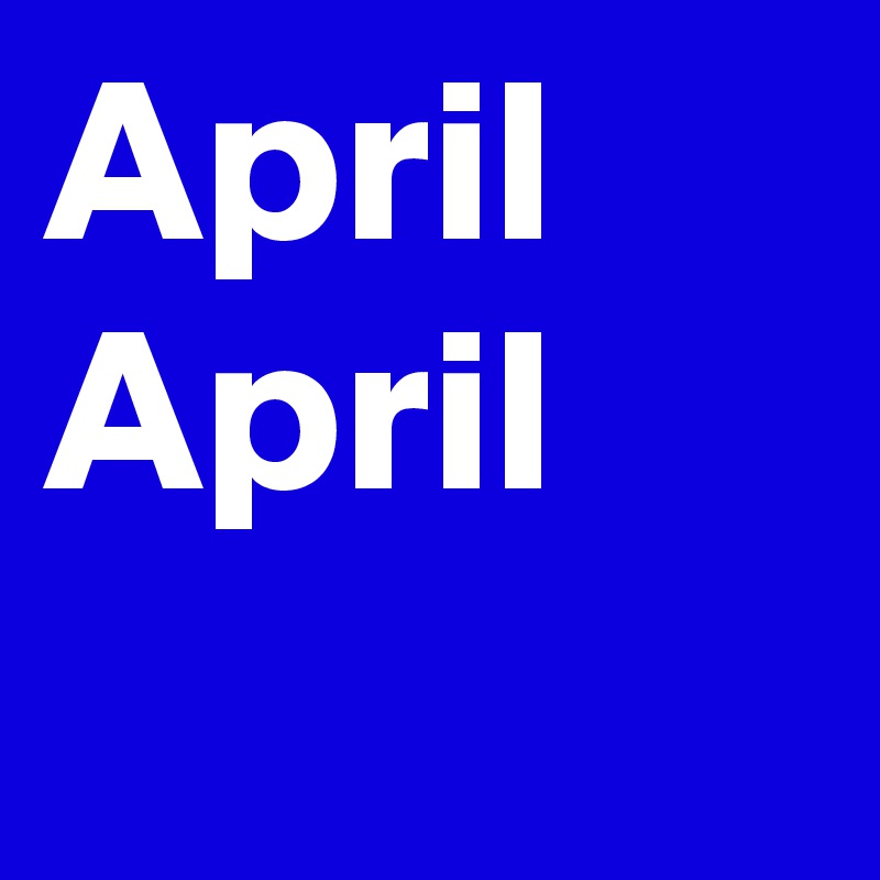 April April 
