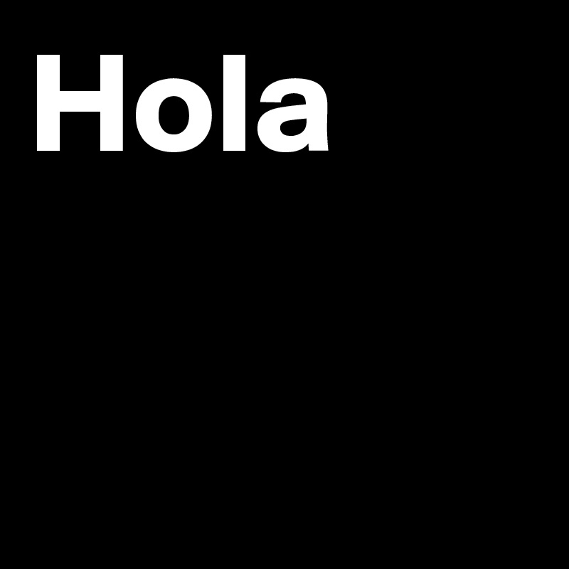 Hola