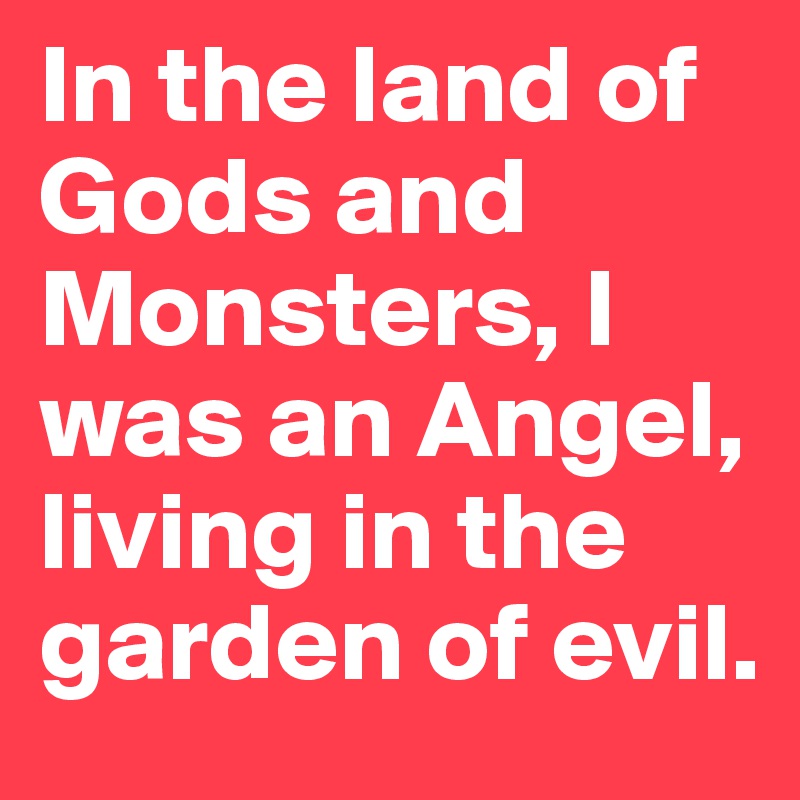 Todo 33+ Imagen de fondo in the land of gods and monsters i was an angel living in the garden of evil Actualizar