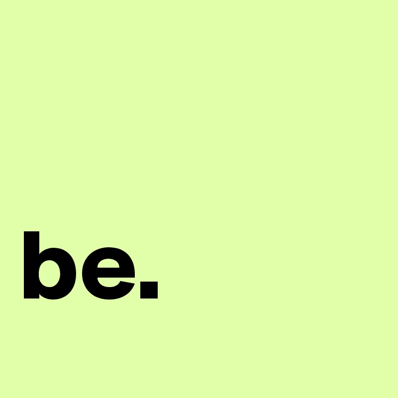 

be.