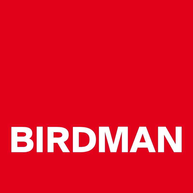


BIRDMAN