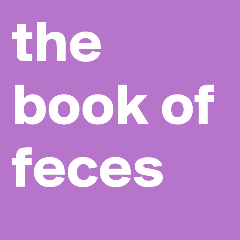 the book of feces