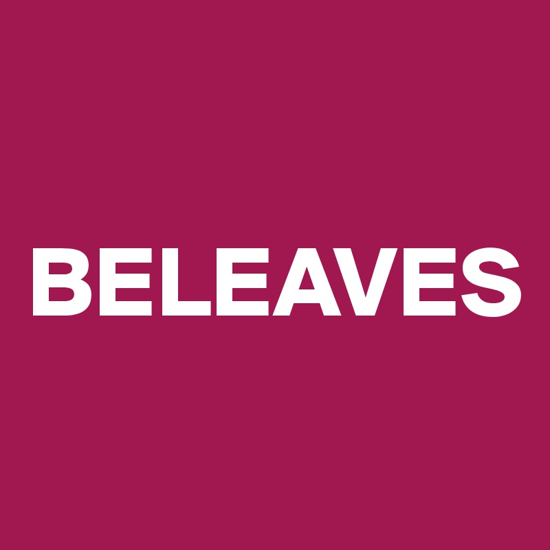 

BELEAVES
