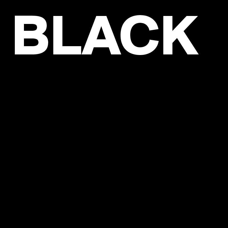 BLACK
