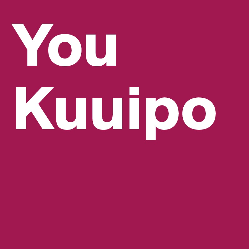 You Kuuipo 